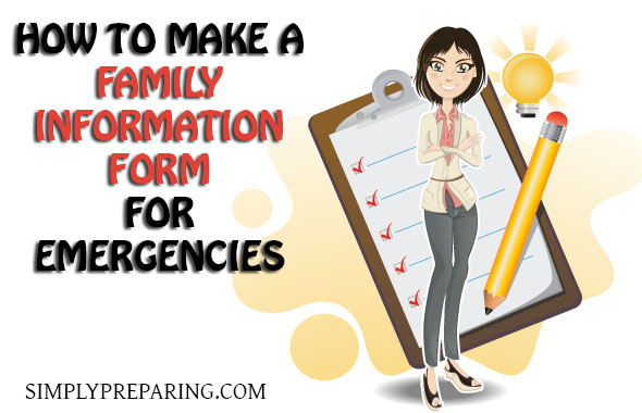 Family Information Form as a part of your Family Emergency Plan