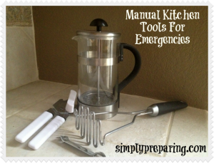 manual kitchen tools for emergencies