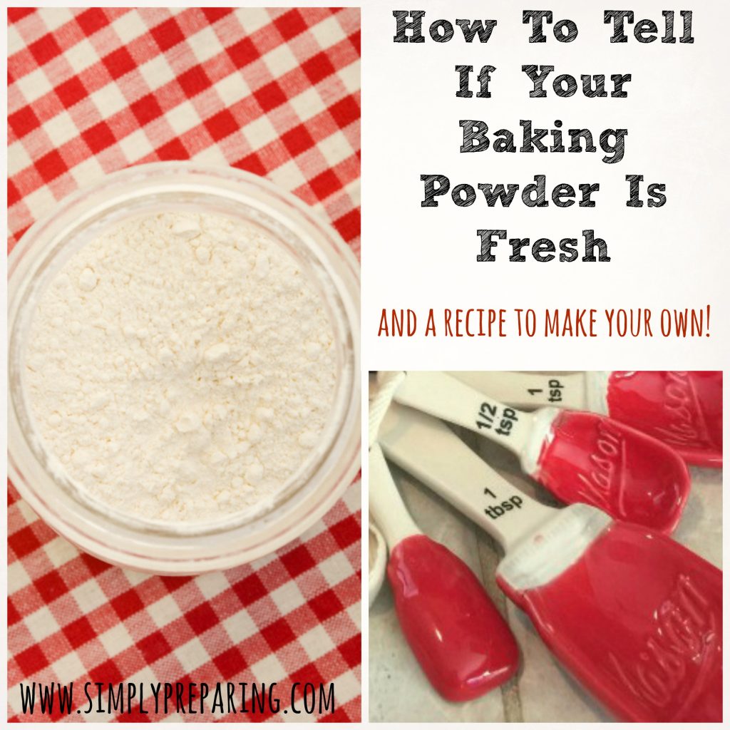 How to tell if your baking powder is still fresh, AND a recipe to make your own!