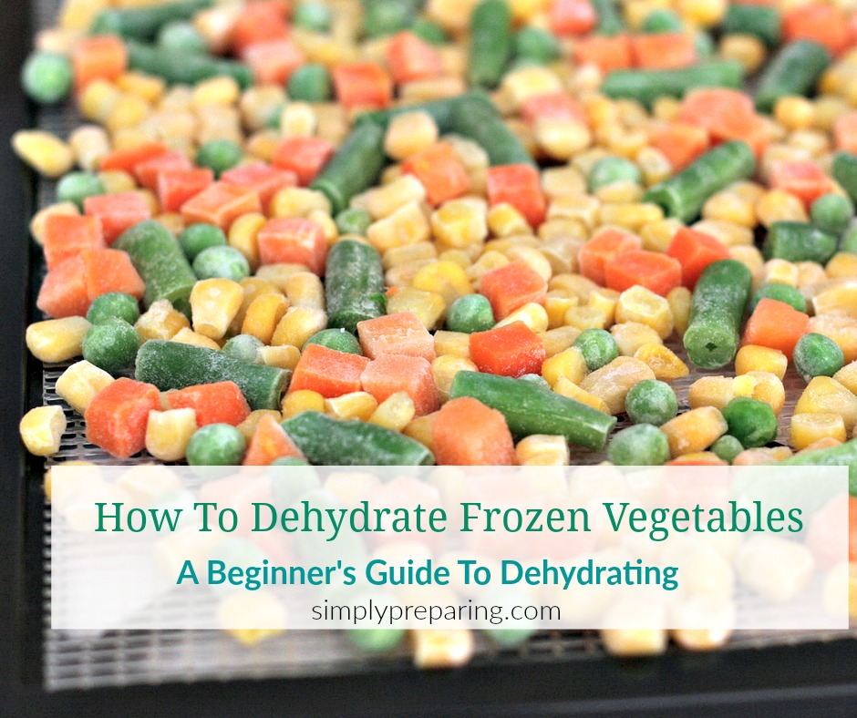 Dehydrating frozen vegetables is the perfect project for the beginning simple prepper. Save Time. Save Money. Save Space as you build your food storage. Your dehydrator is about to become your best friend as you work to stockpile vegetables for your pantry.