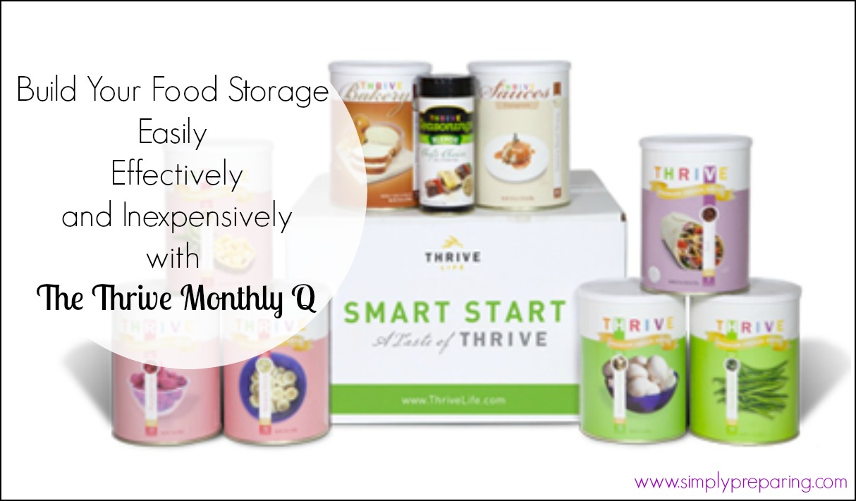 Build Your Food Storage Easily, Effectively and Inexpensively with The Monthly Q From Thrive