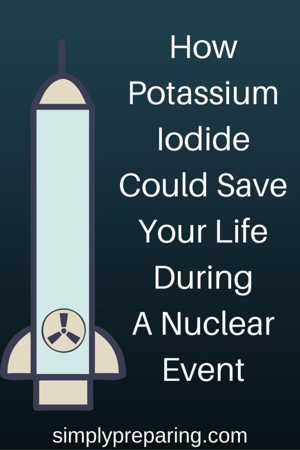 How Potassium Iodide May Save Your Life During A Nuclear Event Simply