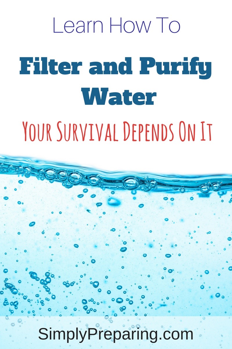 How To Filter And Purify Water for Survival