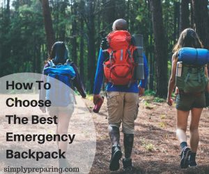 How To Choose The Best Emergency Backpack