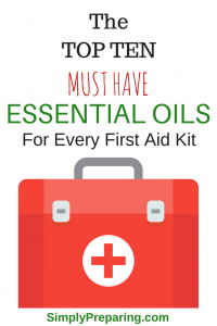 The TOP TEN Essential Oils for Preppers, Suvivialists, and Every Day Families